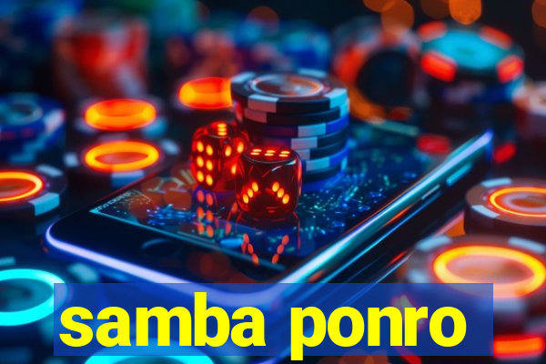 samba ponro